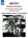 BRITTEN: Sinfonia da Requiem / Gloriana Suite / Sea Interludes